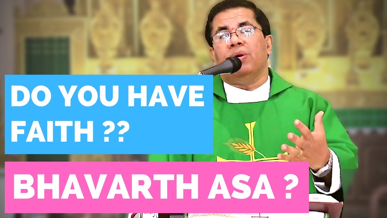 Sermon - Do you have Faith ? - Fr. Peter Fernandes
