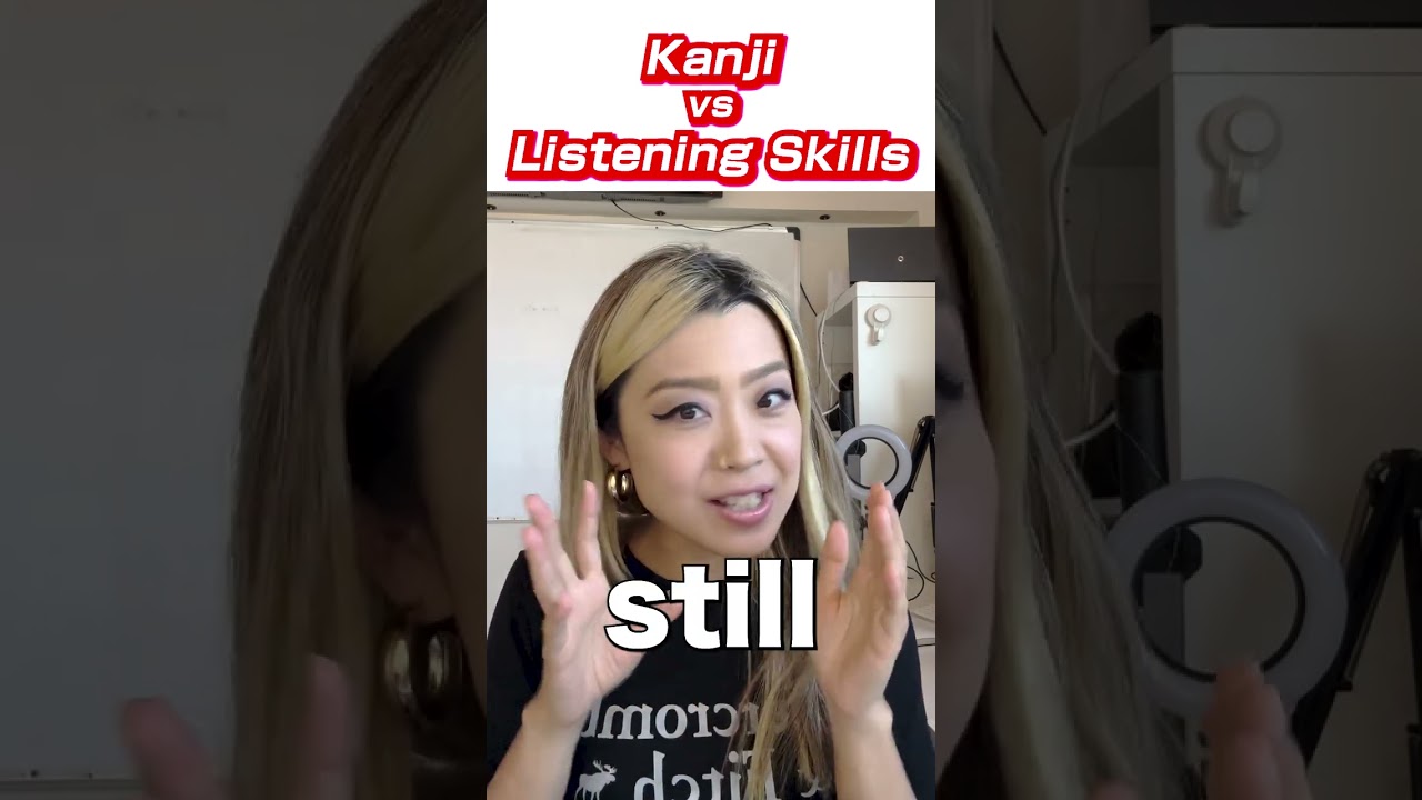 Kanji vs Listening skills