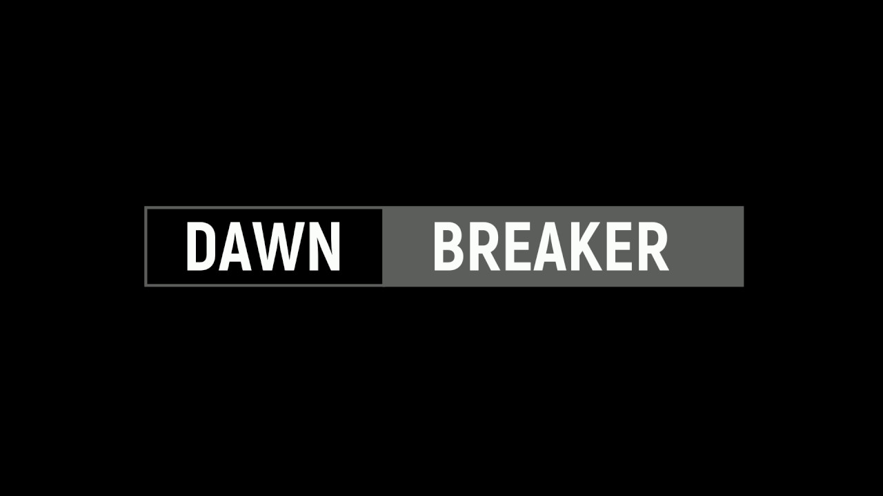 Dawn Breaker