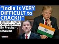 India is very Difficult to Crack says Trump's Official | Failed Foreign Policy Video goes Viral!