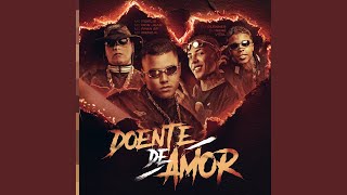 Doente de Amor (feat. MC Meno K, DJ Glenner, Dj Nene & Vital) - Mc Fidelis, MC Don Juan & MC Ryan SP