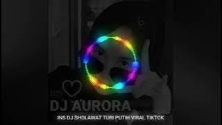 INS DJ SHOLAWAT TURI PUTIH VIRAL TIKTOK