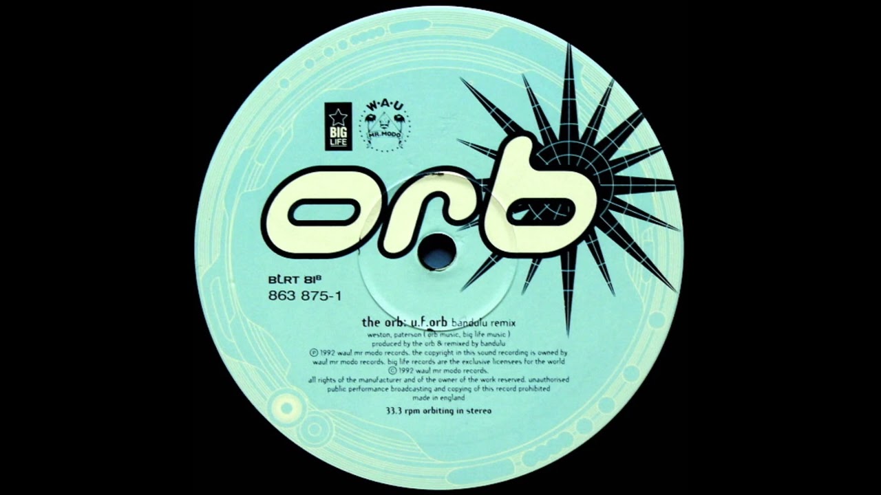 Maurizio / Ploy この盤のみ収録のThe Orb remix The Orb - U.F.Orb (Bandulu Remix) (1992) - YouTube
