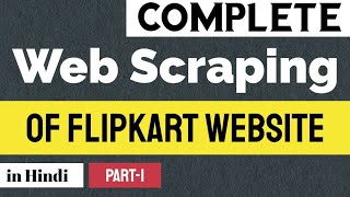 Part-1: Complete Web Scraping of Flipkart Website using BeautifulSoup Library and Data Analysis