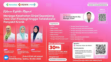 Webinar Kesehatan: Menjaga Kesehatan Ginjal Sepanjang Usia, Fisiologi - Tatalaksana Penyakit Kronik