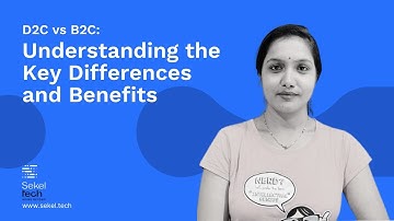 D2C vs B2C: Understanding the Key Differences and Benefits