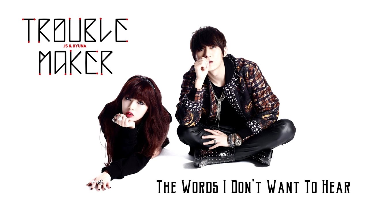 Hyuna The Words I Don T Want To Hear