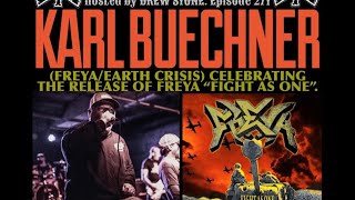 The NYHC Chronicles LIVE! Ep. #271 Karl Buechner (Freya / Earth Crisis)