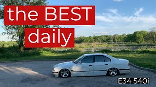 Why the BMW E34 540i is the BEST bang for your buck daily driver....