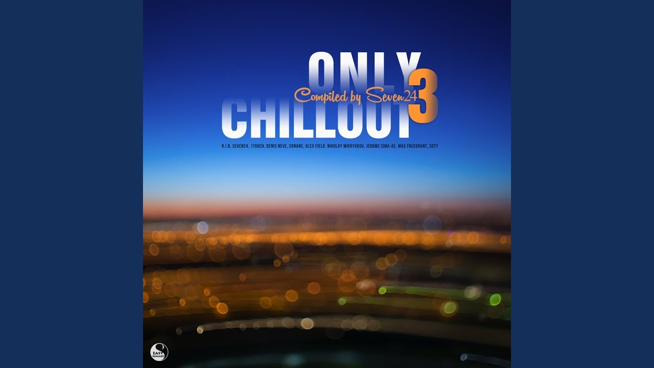 Only Chillout, Vol.03, Pt. 1 (Continious DJ Mix)