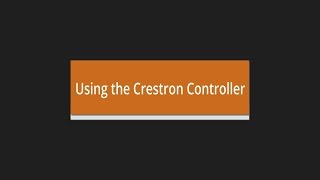 Using the Crestron Controller (SZB 411)