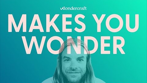 Makes You Wonder Trailer