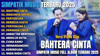 Simpatik  Terbaru 2026  Album Terbaru  Bahtera Cinta  Rindunya Hatiku