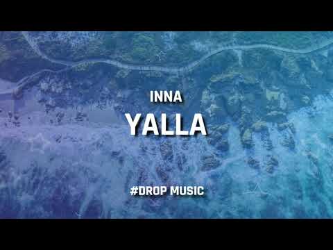 Inna   Yalla Lyrics  DropMusic