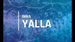 Inna - Yalla (Lyrics) #DropMusic