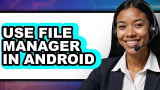 How to Use File Manager in Android - Easy Guide screenshot 2