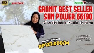 GRANIT BEST SELLER! SUN POWER 66190, UNTUK LANTAI & DINDING JADI MEWAH, GLAZE POLISH HANYA Rp127.000