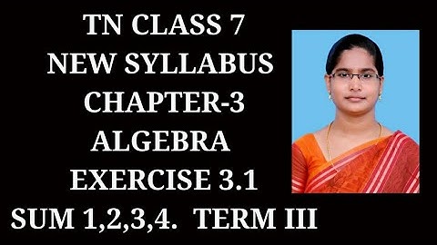 7th maths Term-3 Ch-3 Algebra | Ex-3.1(1,2,3,4) sums | Samacheer 2021