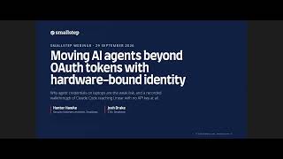 Moving AI Agents Beyond Oauth Tokens with Hardware-Bound Identity