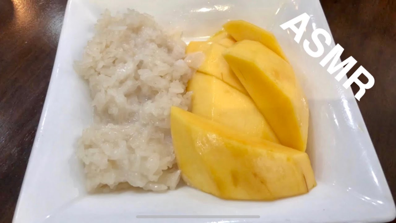 ASMR Thai Mango Sticky Rice Mukbang Eating Sound (Thailand Khoi Niaow ...