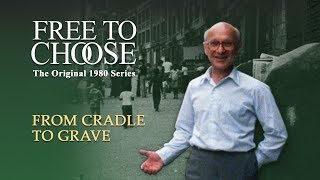 Free To Choose 1980 - Vol. 04 From Cradle to Grave - Full Video Net Worth