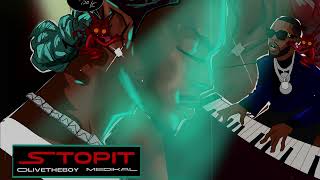 Olivetheboy - Stopit Ft Medikal Audio Slide