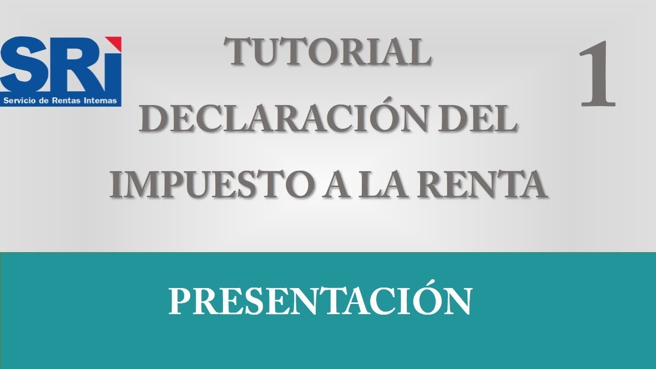 Tutorial DECLARACIÓN del IMPUESTO a la RENTA - YouTube