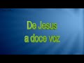 De Jesus a doce voz - Canto congregacional - Topic