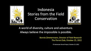 TPC Oct 2022 Zoom Meeting - Bonnie Zimmermann - Indonesian Parrot Project