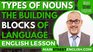 English Essentials: Types  Of Nouns 📚 The Building Blocks of Language || ESL 📚 English Lesson 📚