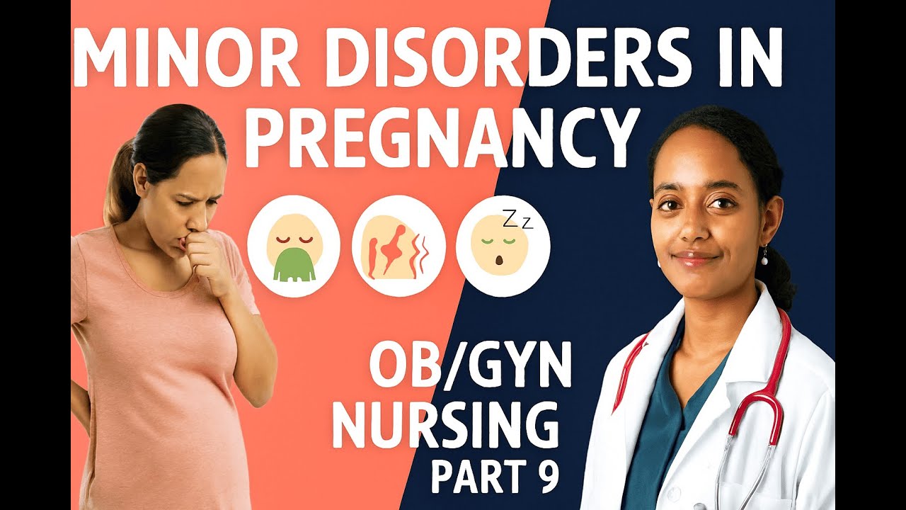 Minor Pregnancy Disorders | OB/GYN Nursing Part 9 | BSc Nurse Guide