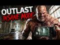 Outlast Insane Difficulty