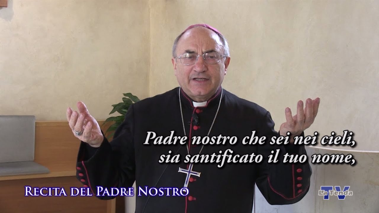 Recita del Padre Nostro col vescovo Corrado Pizziolo - YouTube
