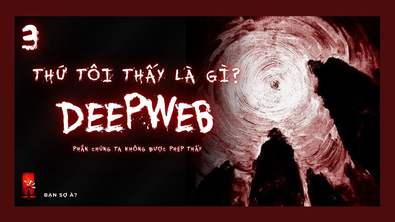 r/nosleep | Tôi Đã Truy Cập CĂN PHÒNG CẤM Trên DEEP WEB Và Đây Là Thứ Tôi Thấy  [PHẦN 3] | Bạn Sợ À