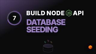 07  Database Seeding | Modern Node.js API with TypeScript