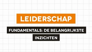 Leiderschap - Fundamentals: de belangrijkste inzichten