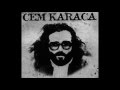 CEM KARACA - ODAM KİREÇ TUTMUYOR