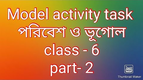 model activity task poribesh o bhugol class 6 part 2