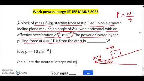 block of mass 5 kg starting from rest pulled up on a smooth incline plane making an angle of 30°
