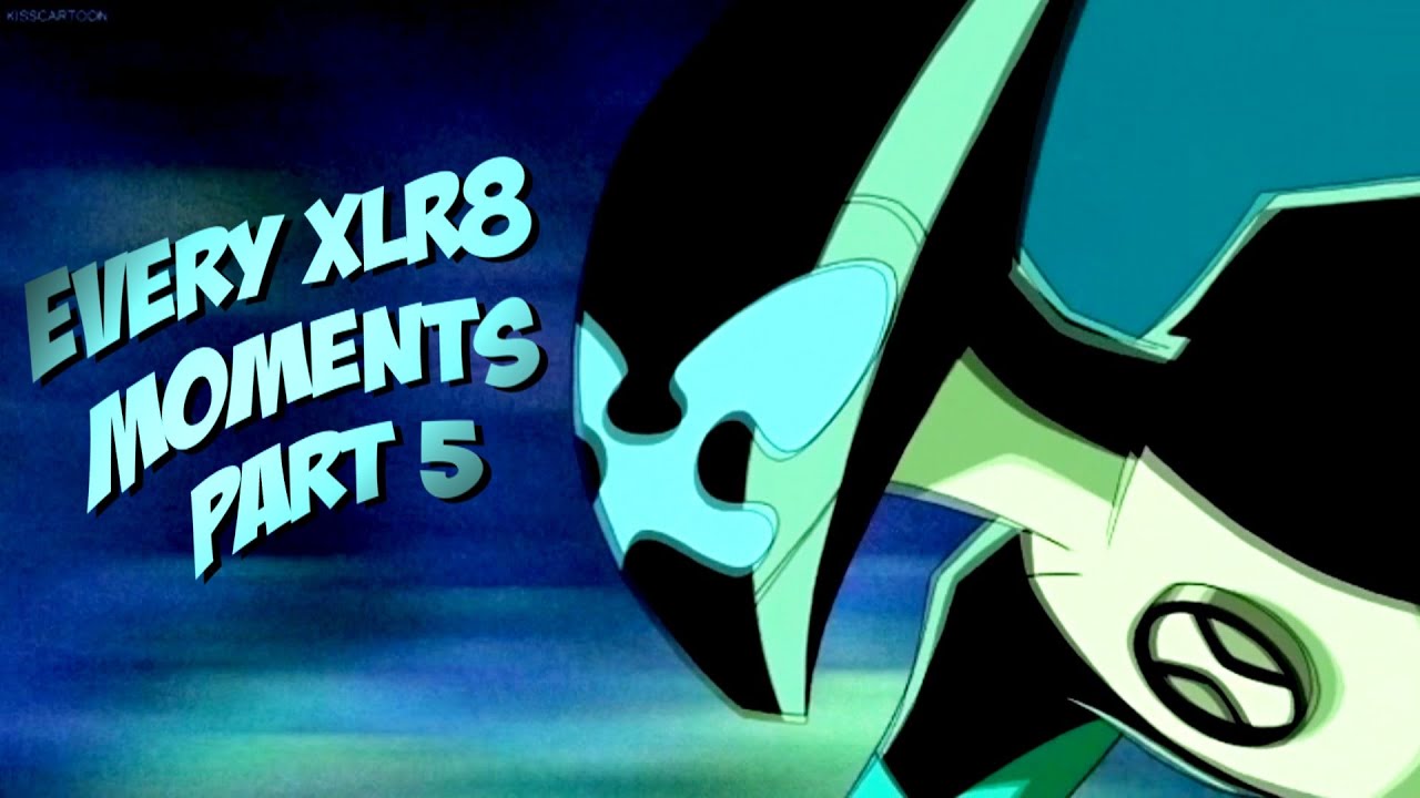 Ben 10 - Every Classic XLR8 Moments - Part 5 - YouTube