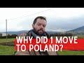 Why Did I Move to Poland?