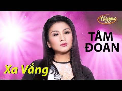 Tâm Đoan - Xa Vắng (Y Vân) PBN 122