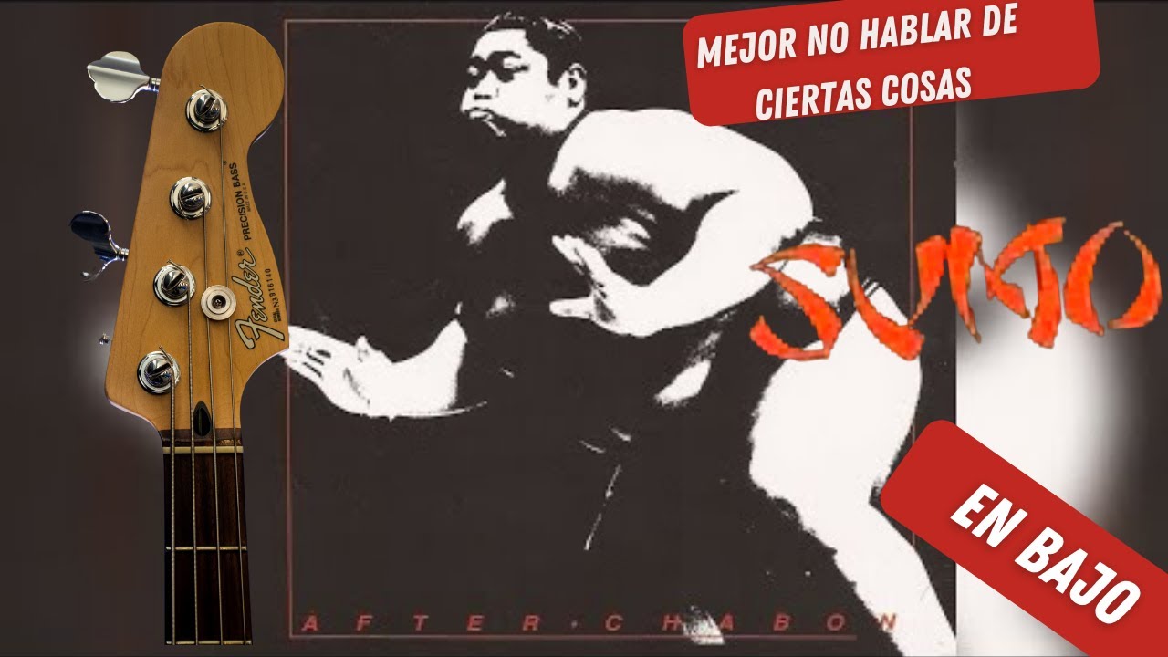 SUMO-MEJOR NO HABLAR DE CIERTAS COSAS EN BAJO+TABS 