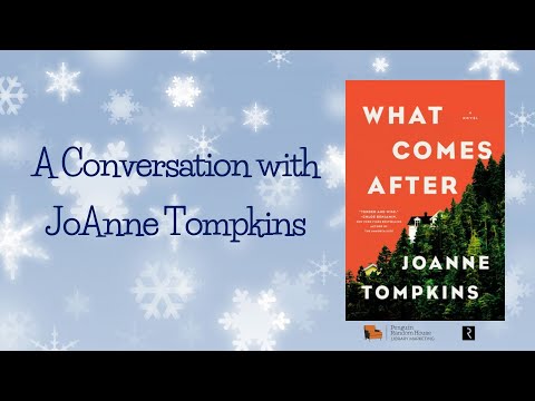 A Conversation with JoAnne Tompkins, author of WHAT COMES ...