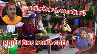 Bé Năm gặp lại NGƯỜI THƯƠNG khiến ông Năm "GHEN LẤY GHEN ĐỂ" | SIÊU SAO TV