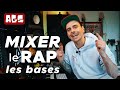 Comment mixer une voix rap  les bases