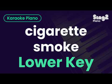 Olivia Rodrigo - cigarette smoke (Lower Key) Piano Karaoke