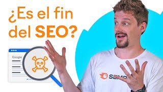 ¿El fin del SEO? 🤔 Los 4 pilares que necesitas HOY