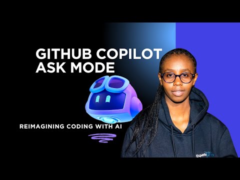 GitHub Copilot Ask Mode: Conversational Copilot for questions and debugging.