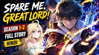 He Gets Stronger By Annoying People! | Spare Me, Great Lord! Season 1-2 Full Story Hindi | #manhwa